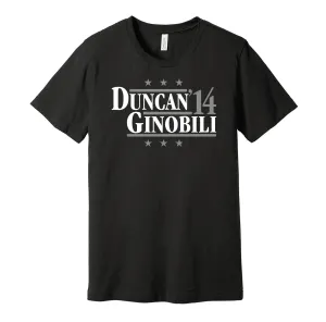 Duncan & Ginobili '14 - San Antonio Basketball Legends Political Campaign Parody T-Shirt - Hyper Than Hype Shirts