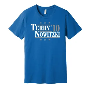 Terry & Nowitzki '10 - Dallas Basketball Legends Political Campaign Parody T-Shirt - Hyper Than Hype Shirts